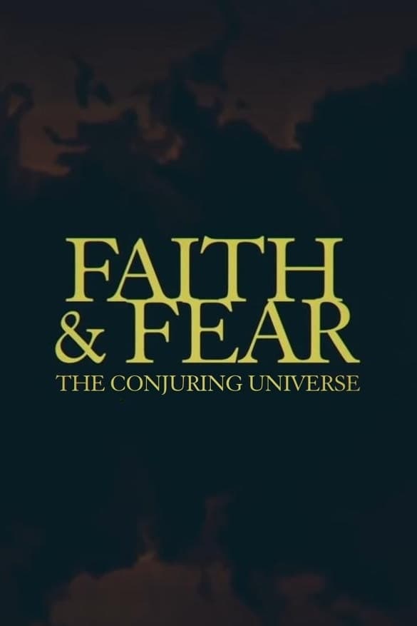 Постер Faith & Fear: The Conjuring Universe